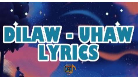 uhaw sayong sayaw|Dilaw – Uhaw Lyrics .